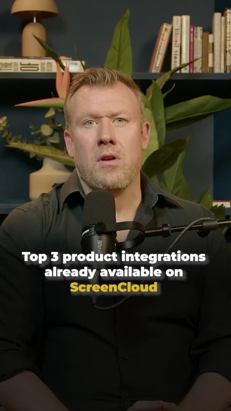 Top Three ScreenCloud Integrations You Should Know